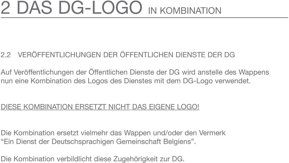 anstelle des Wappens nun eine Kombination des Logos des Dienstes mit dem DG-Logo verwendet.