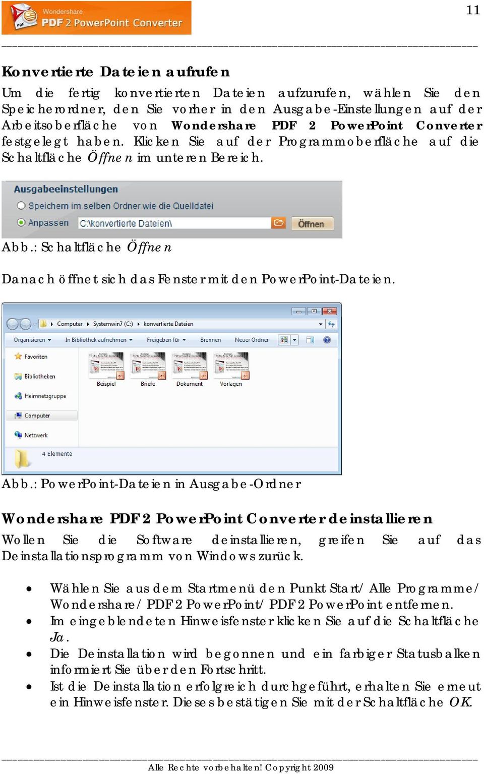 : Schaltfläche Öffnen Danach öffnet sich das Fenster mit den PowerPoint-Dateien. Abb.