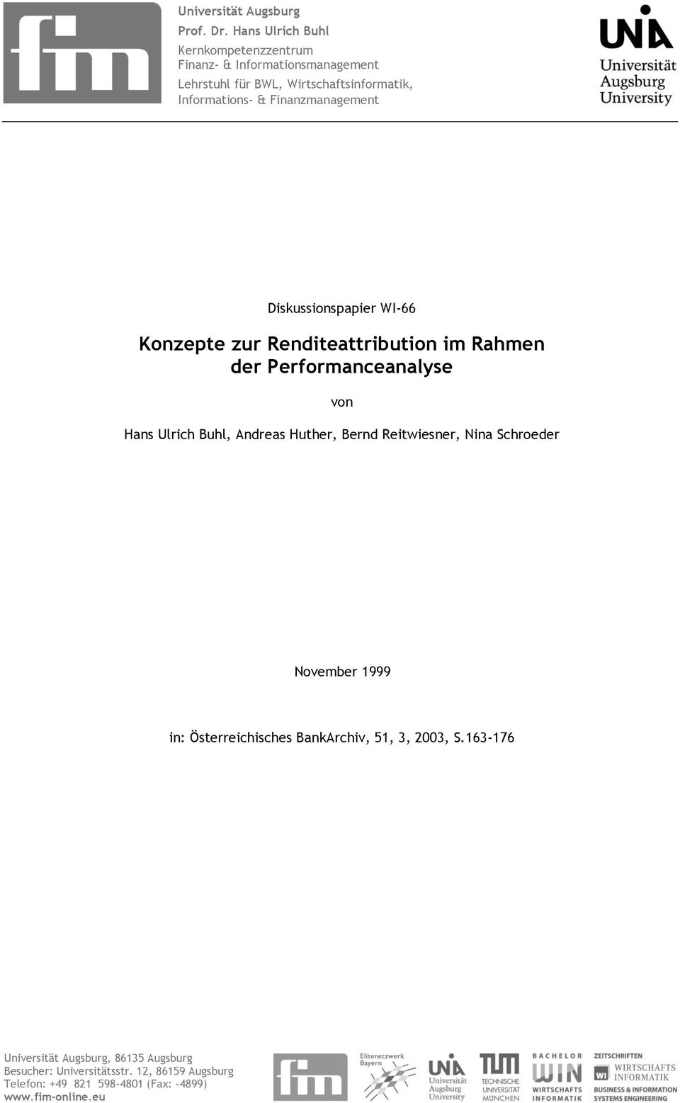 Finanzmanaement Diskussionspapier WI-66 Konzepte zur enditeattribution im ahmen der Performanceanalyse von Hans Ulrich Buhl