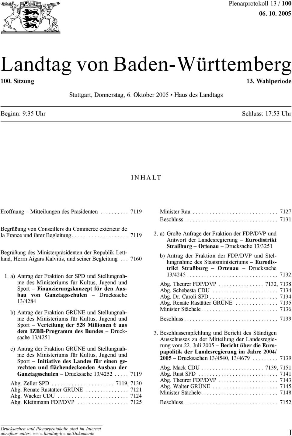 ......... 7119 Begrüßung von Conseillers du Commerce extérieur de la France und ihrer Begleitung.