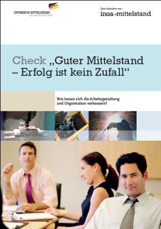 Umsetzung des Checks Offensive Mittelstand Gut für Deutschland Check Guter Mittelstand: Erfolg ist
