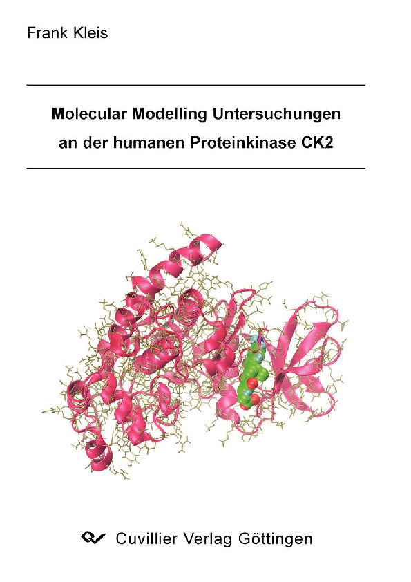 Frank Kleis (Autor) Molecular Modelling Untersuchungen an der humanen Proteinkinase CK2 https://cuvillier.