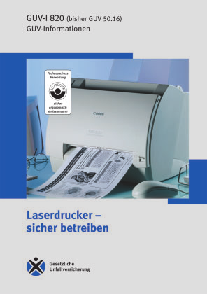 Ingrid Thullner Sicherer Umgang mit Laserdruckern und Kopierern Ohne die Vielfalt an modernen Informations- und Kommunikationsmitteln wie Computer, Drucker, Kopierer, Faxgeräte usw.