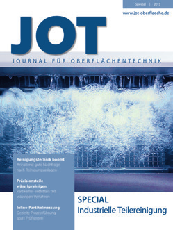 2017 JOT Special Industrielle Teilereinigung Das Themenspecial berichtet umfassend über Grundlagen,