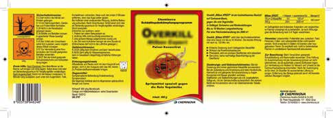 Overkill Express Overkill Express Wirkstoff: 10 % Cypermethrin Packungsgröße: (12 x) 500 ml Wirkungsdauer: bis zu 4 Wochen Anwendung im belegten Stall möglich (auf gute Belüftung achten!