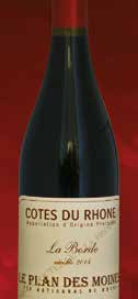 Unsere Weine des Monats Februar Le Plan du Moines La Borde & Dezzani Barbaresco Stardè Le Plan du Moines La Borde : Der klassische Côtes du Rhône wird von schwarzen Beeren dominiert.