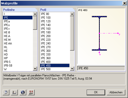 Walzprofile. Bild 3.7: Walzprofile, I-Profile Wählen Sie das Profil IPE 450 für die Stützen aus.