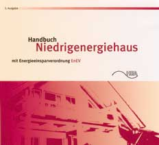 Literatur Niedrigenergiehaus Gebäudetechnik Fachverband für Energie-Marketing und Anwendung (HEA), geb., 240 S., ISBN 3-9808856-0-7, 39,00, GED Gesellschaft für Energie-Dienstleistung GmbH & Co.