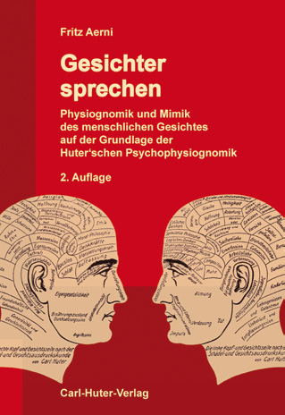 Empfehlenswerte Bücher: Unsere Bestseller Die Werke von Fritz Aerni (*1945) sind die Bestseller des Verlages, es sind moderne Bücher zur Huter schen Psychophysiognomik und Kallisophie, also zum