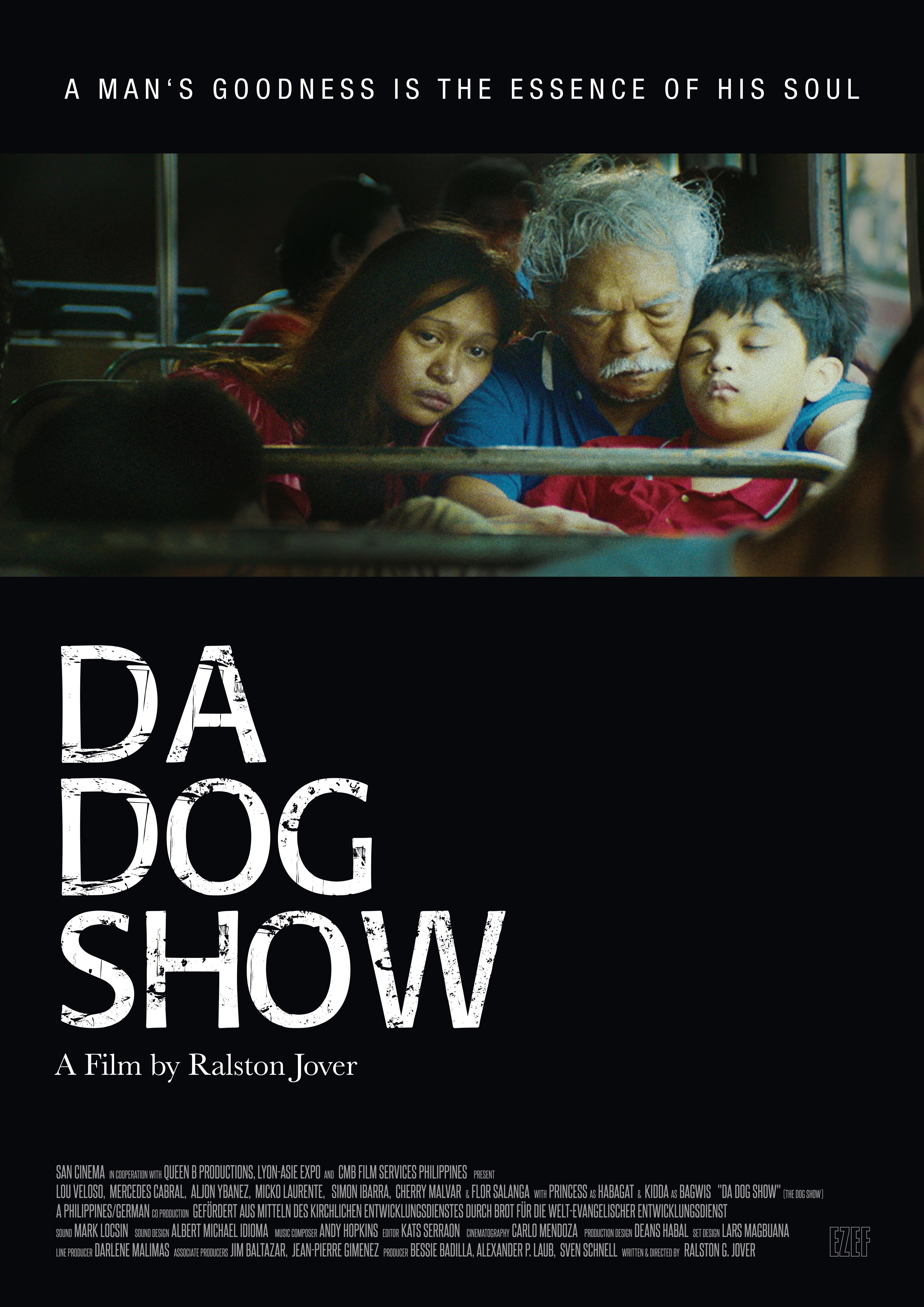 Weltgebetstag 2017 Der Spielfilm DA DOG SHOW von Ralston Jover Sergio verdient seinen Lebensunterhalt mit einer Hunde-Show in den Staßen Manilas.