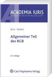 neu bearb. Aufl., Köln [u.a.] /// Köln 2006 ISBN / EAN 978-3-452-26366-7 Anzahl Seiten 446 2,00 euro Walker, Wolf-Dietrich/Brox, Hans, Allgemeiner Teil des BGB, 32.