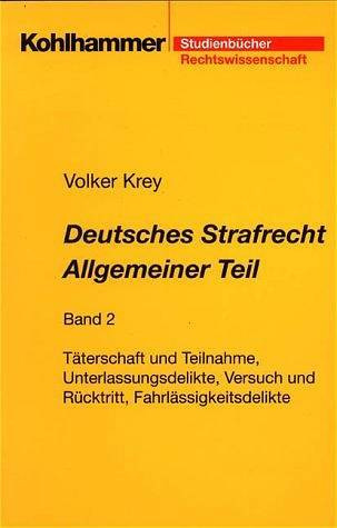 Krey, Volker/Grube, Friederike, Täterschaft und Teilnahme,