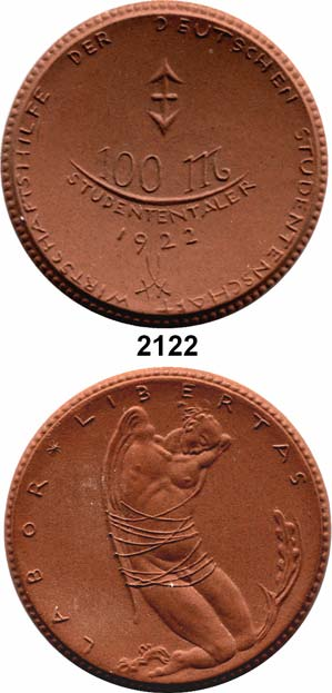 126 P O R Z E L L A N M Ü N Z E N Spendenmünzen in Markwertung Berlin Wirtschaftshilfe der Deutschen Studentenschaft 2122 457.a 100 Mark 1922 braun. Gipsform.