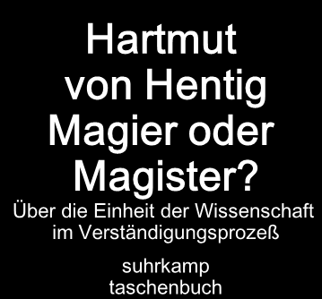 Hartmut von Hentig Magier oder Magister?