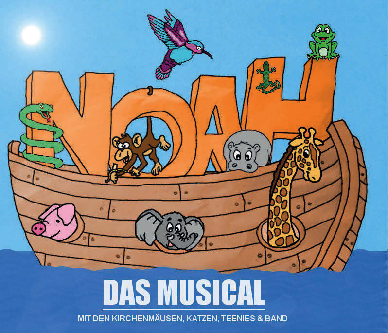 Musik NOAH Musical für kleine und große Leute Die Kirchenmäuse, -katzen und Teenies der ev. Kirchengemeinde Gummersbach werden die Arche im Theater Gummersbach bevölkern.