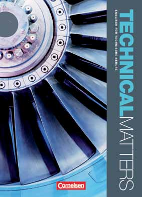 Englisch im Beruf Technik: Lehrwerke/Kurse 156 Technical Matters Von: Kleinschroth, Robert/ McNeill, Malcolm/ Williams, Steve.