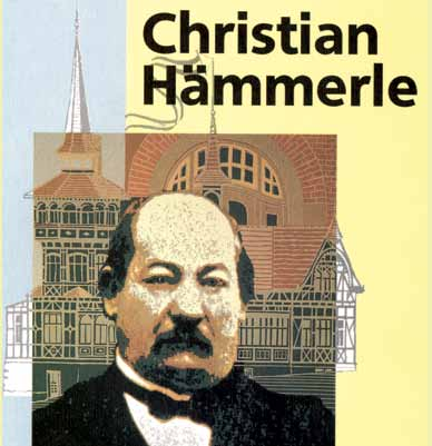 Samstag, den 8. November Christian Hämmerle-Oberamtsbaumeister In seinem Vortrag zeigt Heiner Kirschmer, welche Spuren Christian Hämmerle (1843-1916) in Backnang hinterlassen hat.