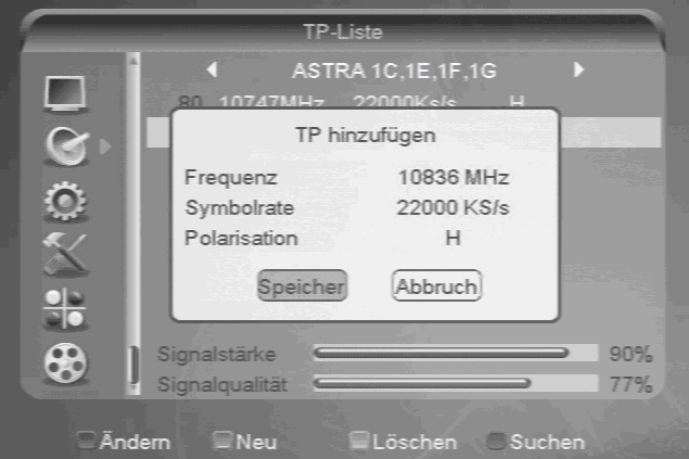 Beispiel: Ihnen ist bekannt, dass auf einer bestimmten Frequenz neue Programme gesendet werden. Satellit: ASTRA 19,2 Ost - Frequenz: 10836 MHz Symbolrate: 22.