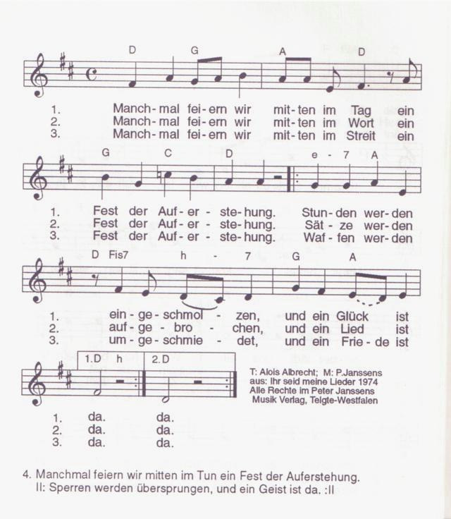 - 26 - Ein Fest der Auferstehung Mit dem Jugendchor in Wipperfürth, zu meiner Zeit unter Leitung von Bernd Müller, haben wir früher oft folgendes Lied gesungen.