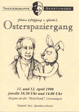 Aufgrund der tollen Publikumsresonanz lud Goethe im Jahr 2001 nochmals zum Osterspaziergang in das Stöltenwäldchen unter dem Motto Ich ging im Walde so für mich hin.