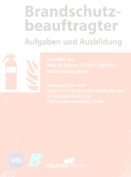 Fachlehrgang zum Brandschutzbeauftragten nach nach den Vorgaben der DGUV-Information 205-003 sowie der neuen Richtlinien 06.03. - 10.03.2017 (Teil 1) 03.04. - 07.04.2017 (Teil 2) 09.10. - 13.10.2017 (Teil 1) 06.