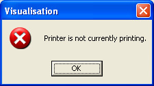 Visualisierung Mögliche Fehlermeldungen 16 6. Mögliche Fehlermeldungen Drucken Es wurde versucht zu drucken. - Ist der Drucker eingeschaltet?