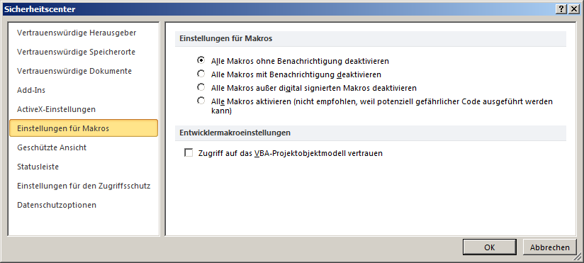 Wählen Sie Einstellungen für Makros und dann Alle Makros ohne Benachrichtigung deaktivieren aus.