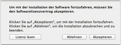 Installieren unter Mac OS 8. Klicken Sie zum Annehmen der Lizenzvereinbarung auf die [Akzeptieren] Schaltfläche. ader [Standardinstallation auf "Laufwerksname"] Bildschirm wird angezeigt. 9.