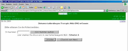 4 Dokumentation Die Dokumentation hat bei Anmeldung des Patienten (Erst- Dokumentation) und anschließend (mindestens) einmal jährlich (Folge-Dokumentation) zu erfolgen.