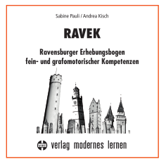 Förderung von Kindern mit feinmotorischen Auffälligkeiten RAVEK Die CD-ROM enthält den Ravensburger Erhebungsbogen