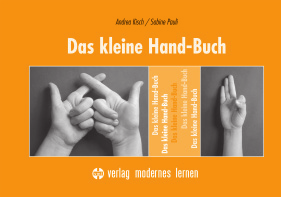 Das kleine Hand-Buch Dies Buch enthält Fotokarten mit verschiedenen Handstellungen sowie Übungsmöglichkeiten und Spielideen zur Förderung der Hand- und Fingerkoordination Linkshänder na klar!