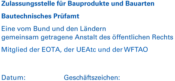 Diese allgemeine bauaufsichtliche Zulassung umfasst sieben Seiten und zehn Anlagen.