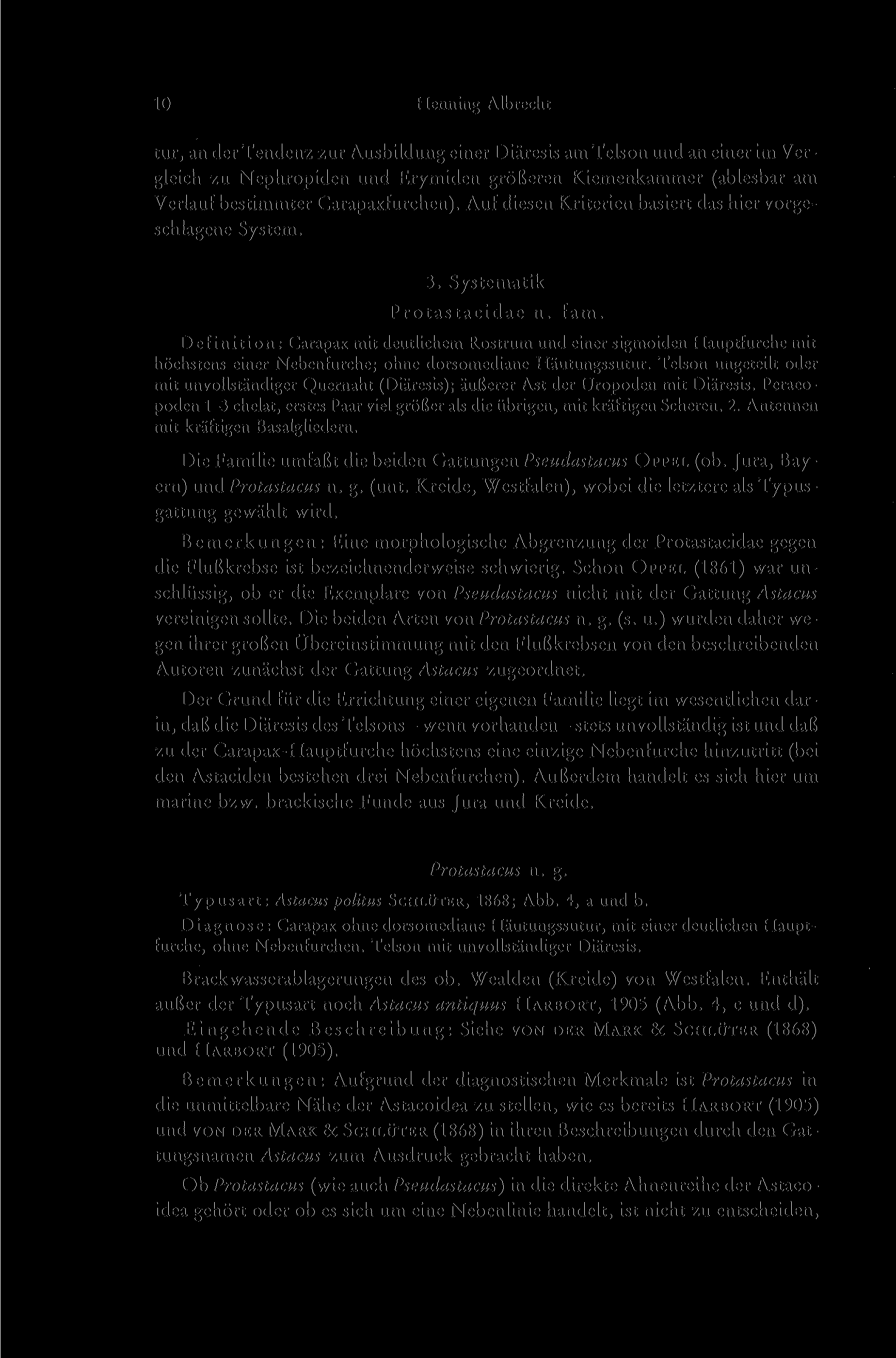 10 Henning Albrecht tur, an der Tendenz zur Ausbildung einer Diäresis am Telson und an einer im Vergleich zu Nephropiden und Erymiden größeren Kiemenkammer (ablesbar am Verlauf bestimmter