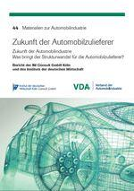 IV. Globalisierung sichert Wettbewerbsfähigkeit IW-Studie zur Zukunft der Automobilzulieferer in Deutschland (VDA- Schriftenreihe Materialien zur Automobilindustrie, Bd.