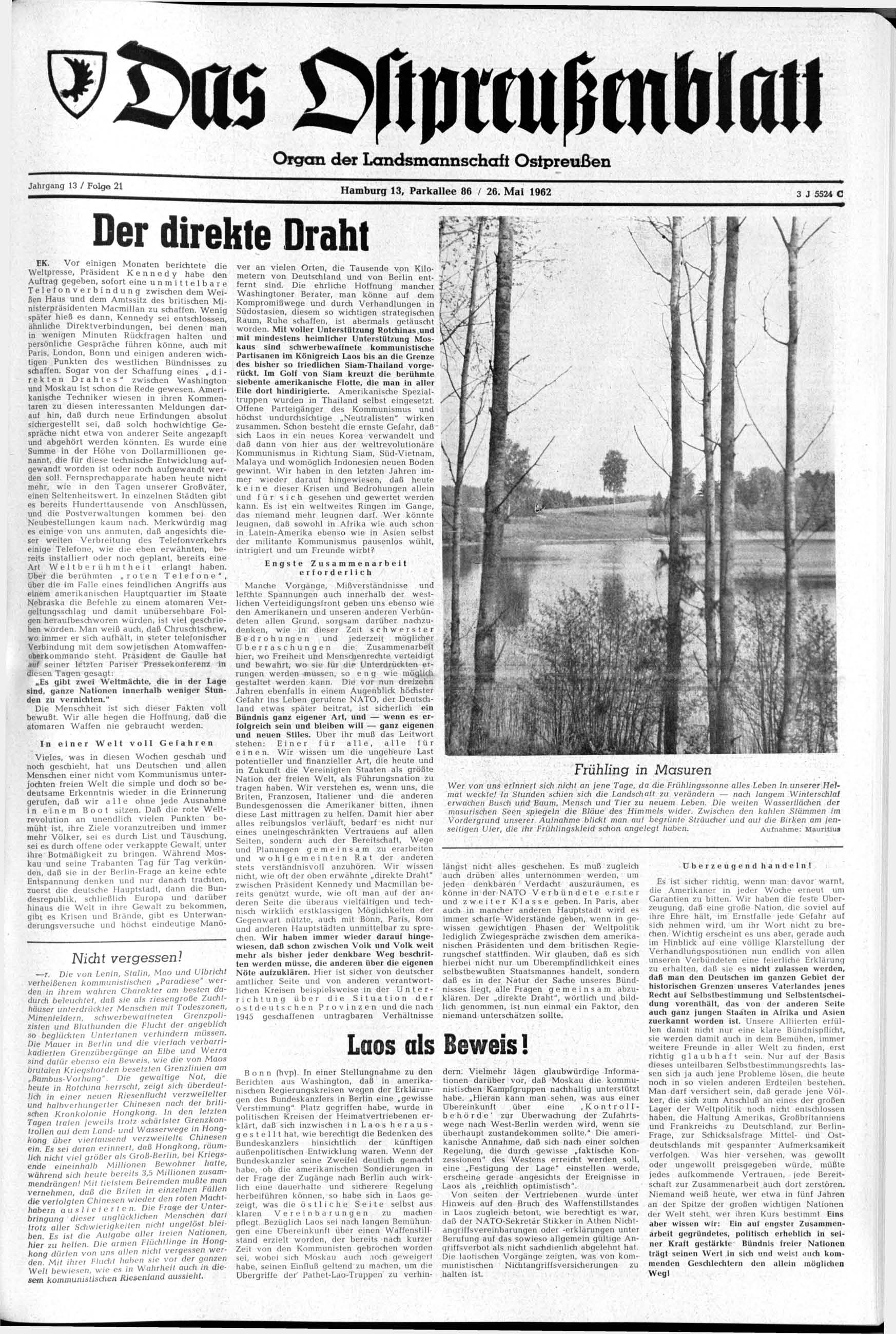 Organ der Landsmannschaft Jahrgang 13 / Folge 21 Hamburg 13, Parkallee 86 / 26. Mai 1962 3 J 5524 G Der direkte Draht EK.