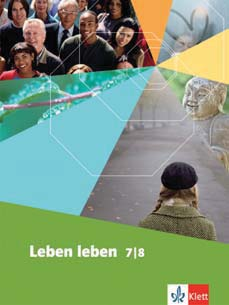978-3-12-695210-1 21,95 $ Leben leben 9/10 Schülerbuch, fester Einband, 240 S.