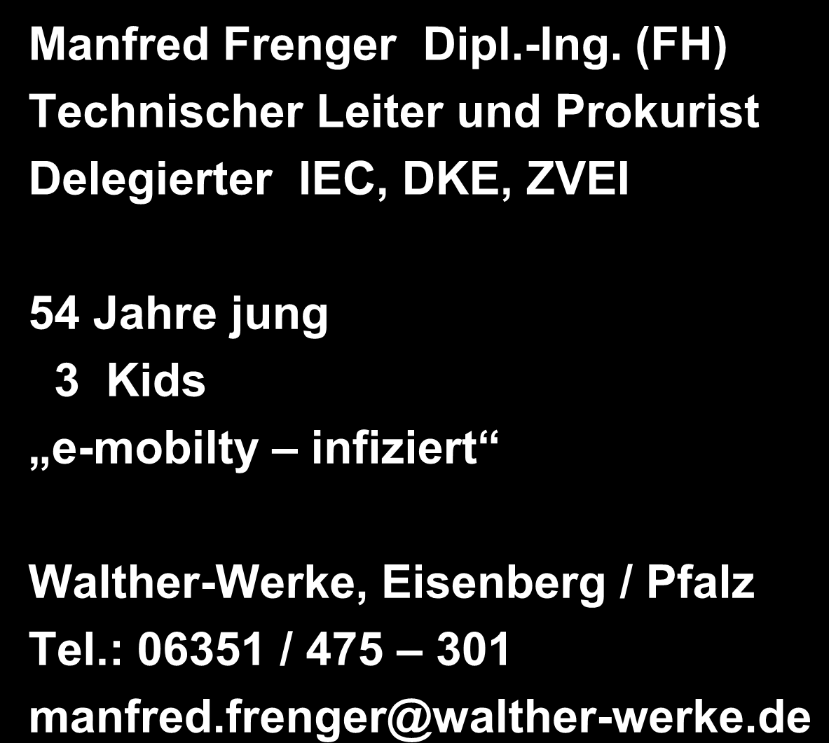 Zur Person Manfred Frenger Dipl.-Ing.