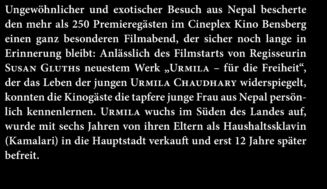 Text: Auszug aus dem Pressebericht des Kinos Zwei junge Frauen aus dem Umfeld der Bono-Direkthilfe sind zurzeit in Nepal und unterstützen für mehrere Monate unsere