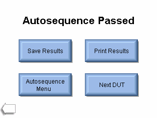Autosequenzergebnisse: Nachdem alle Schritte durchgeführt wurden, wird der Ergebnisbildschirm angezeigt. Dieser Bildschirm zeigt an, ob der Test bestanden wurde oder fehlgeschlagen ist.