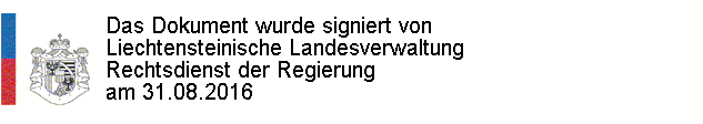215.213.111 Liechtensteinisches Landesgesetzblatt Jahrgang 2016 Nr. 287 ausgegeben am 1. September 2016 Verordnung vom 30.
