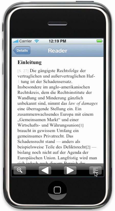 IPHONE Meist verbreiteter E-Book-Reader Format zumeist HTML, zukünftig auch EPUB iphone wird als Lesegerät genutzt, trotz Nachteil: hoher