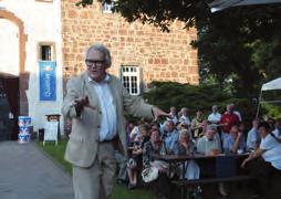 Veranstaltungen 2013 Der Juli begann mit einer exklusiven Festspiel-Theaterveranstaltung im Schloss Eichhof, die der Intendant der Bad Hersfelder Festspiele, Holk Freytag, eröffnete.