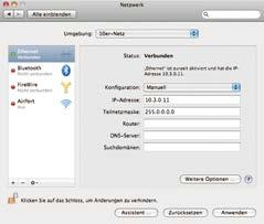 8.0.11 3. Der Computer verfügt jetzt über die zusätzliche IP-Adresse 10.8.0.11. Mac OS X: 1. Öffnen Sie Systemeinstellungen > Netzwerk. 2. Markieren Sie Ethernet.