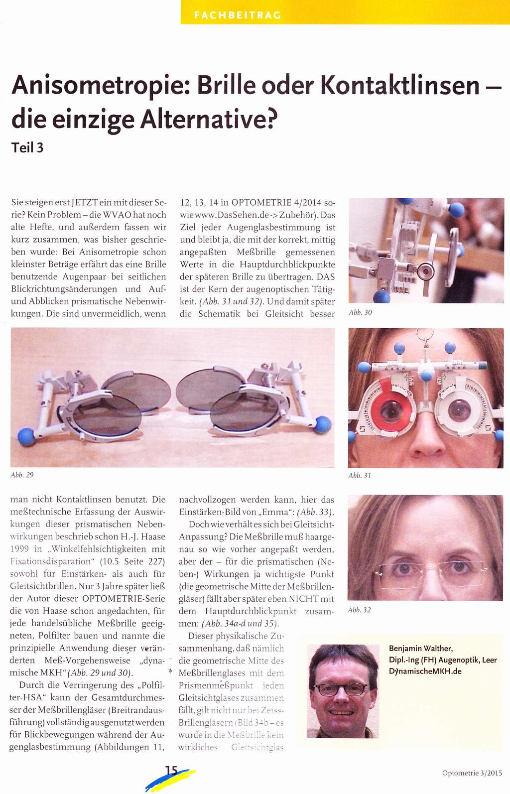 Anisometropie: Brille oder Kontaktlinsen - d ie ei nzigealtern ative I Teil3 Sie steigen erst JETZT ein mit dieser Se, riel I(ein Problem die WVAO hat noch alte Hefte.