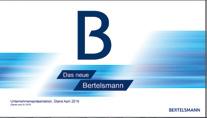 Bertelsmann Auf einen Blick 2016 Auf einen Blick Die Broschüre Bertelsmann Auf einen Blick stellt Bertelsmann auf knappe und verständliche Weise dar.