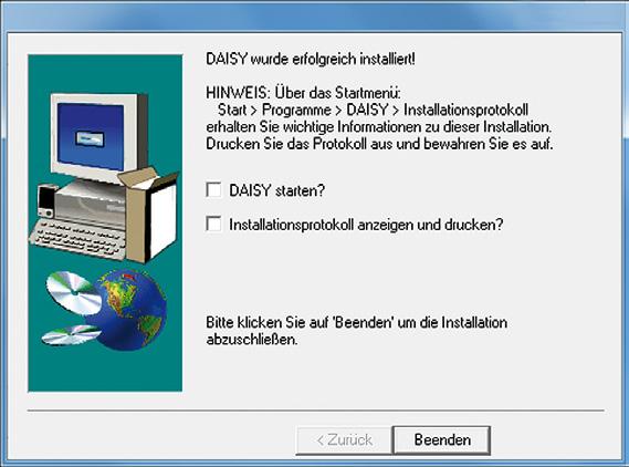 Netzwerk / Server (Windows) 10. Der Installationsvorgang kann zwischen 10 und 15 Minuten dauern. Danach können Sie mit Beenden die DAISY-Installation abschließen. 11.