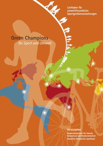 Leitfaden Green Champions 2007 Green Champions für Sport und Umwelt.