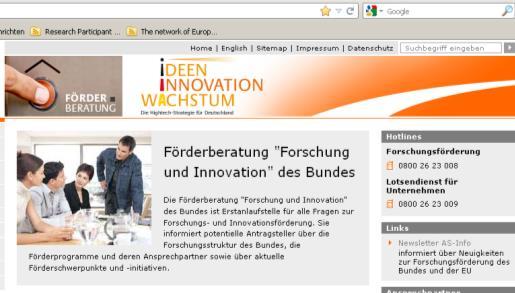 Such- und Informationsmöglichkeiten Recherchen Stand der Technik 1. Förderberatung Forschung und Innovation des Bundes http://www.foerderinfo.bund.de/ 2.