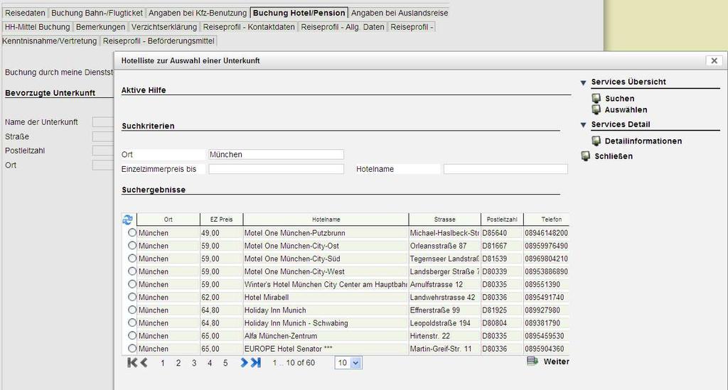 5.4.2.4.1 Hotelliste zur Auswahl einer Unterkunft Nach Anklicken der Lupe rechts neben dem Eingabefeld Name der Unterkunft erscheint folgende Hotelliste.