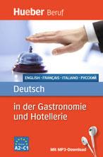 mit englischer, französischer, italienischer und russischer Muttersprache, die sich auf typische Situationen in einem Pflegeberuf vorbereiten wollen Deutsch in der Gastronomie und Hotellerie 134 PDF